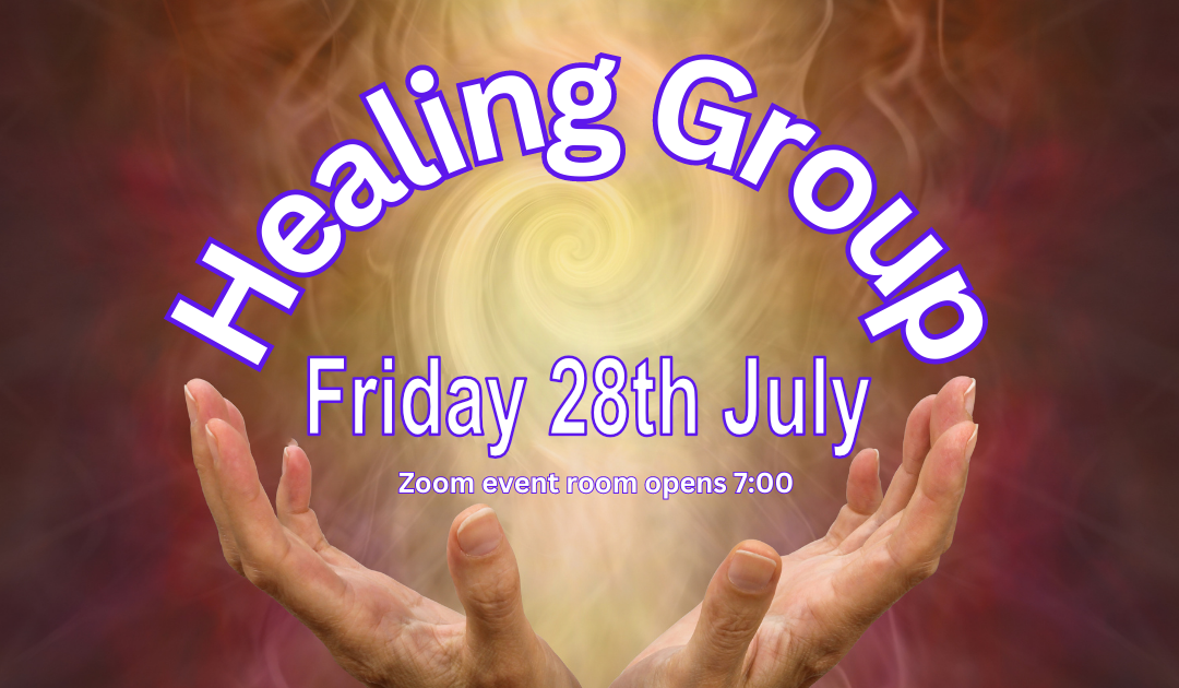 Healing Group 28th July