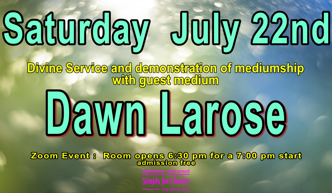 Divine Service 22nd July with Dawn Larose
