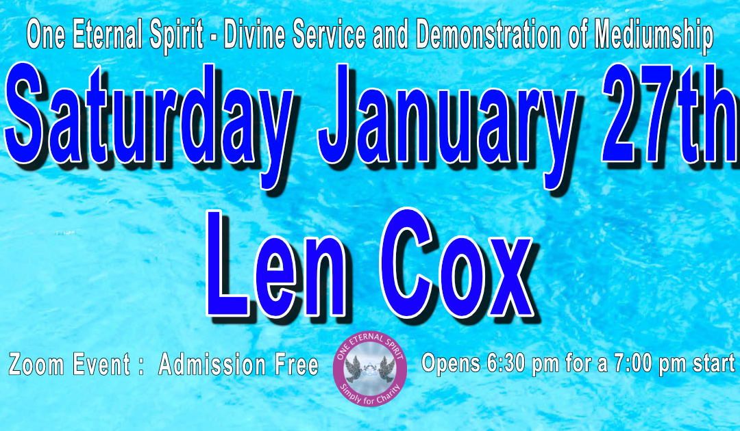 Divine Service and Demonstration of Mediumship with Len Cox 27th January