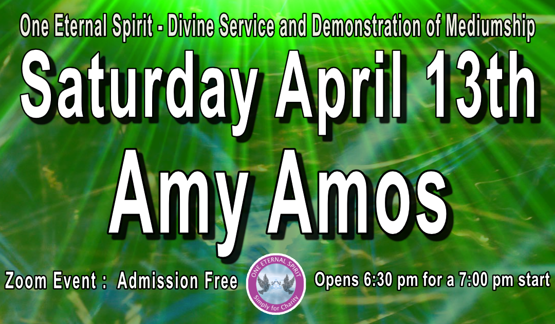 Amy Amos Divine Service and Demonstration of Mediumship 13th April