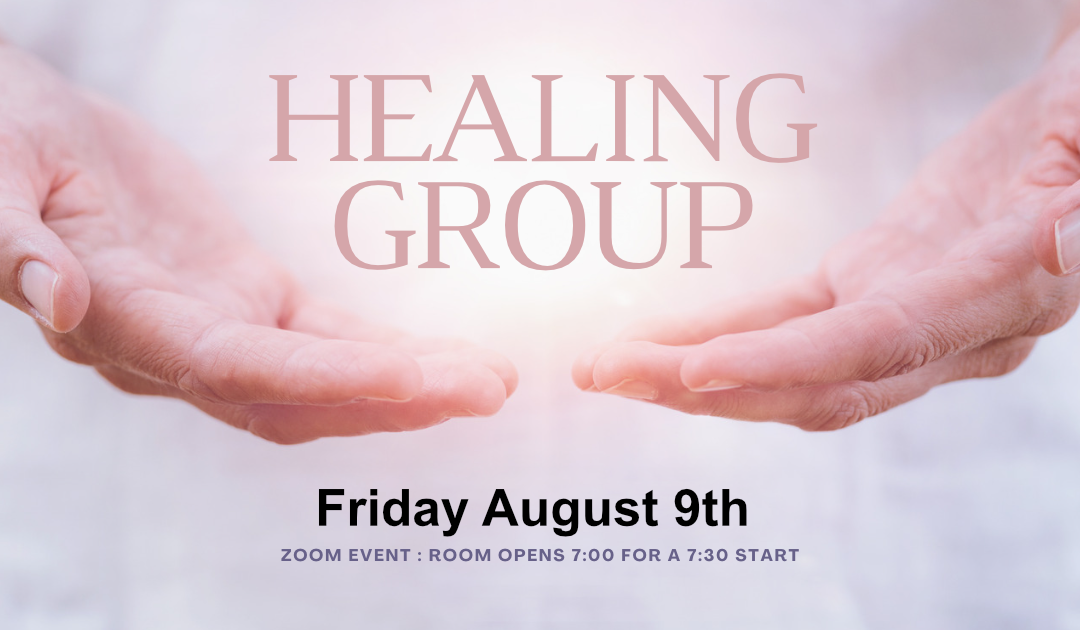 Healing Group August 9th