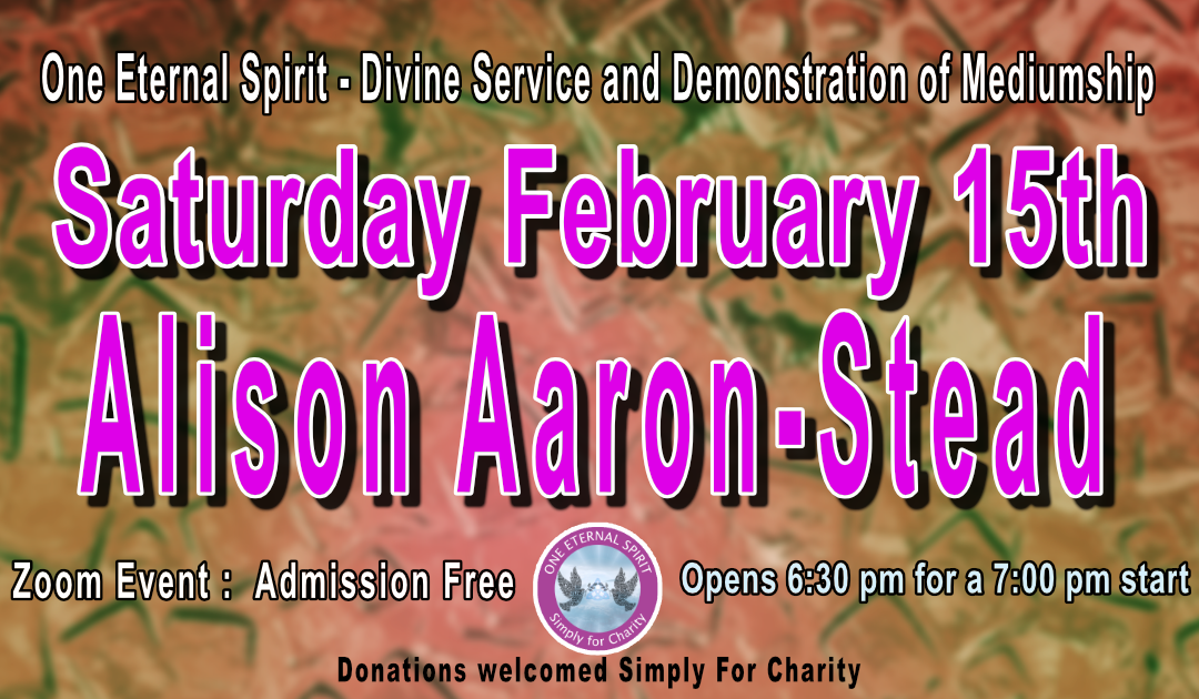 Divine Service and Demonstration of Mediumship 15th February Alison Aaron-Stead