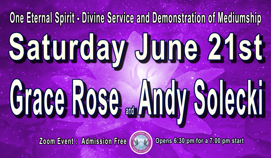 Grace Rose and Andy Solecki dive service and demonstration of mediumship 21st June