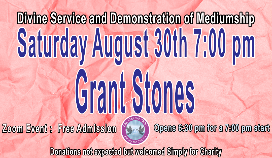 Divine Service and Demonstration of Mediumship - Grant Stones