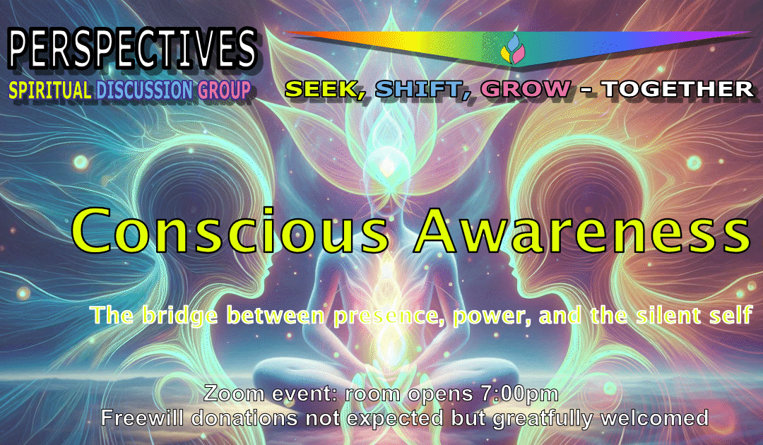 Conscious Awareness